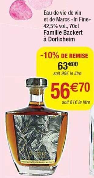 eau de vie de vin et de marc «in fine» 42.5% vol. famille backert à dorlisheim