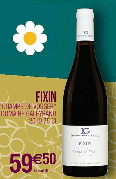 fixin "champs de vosger" domaine galeyrand 2019 75 cl