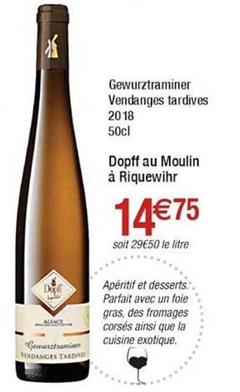 gewurztraminer vendanges tardives 2018 dopff au moulin à riquewihr