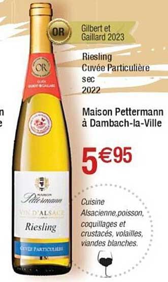 gilbert et gaillard 2023, riesling cuvée particulière sec 2022 maison pettermann à dambach-la-ville