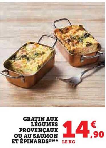 gratin aux légumes provençaux ou au saumon et épinards