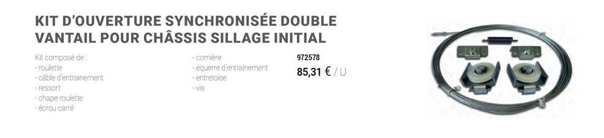 kit d'ouverture synchronisée double vantail pour châssis sillage initial