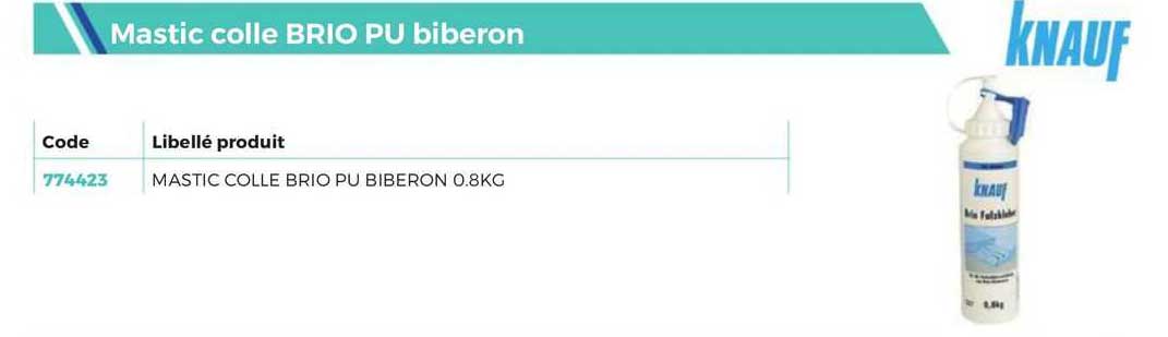 mastic colle brio pu biberon knauf