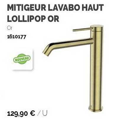 mitigeur lavabo haut lollipop or
