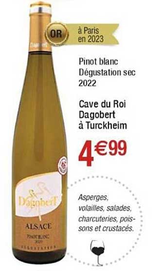 pinot blanc dégustation sec 2022 cave du roi dagobert à turckheim