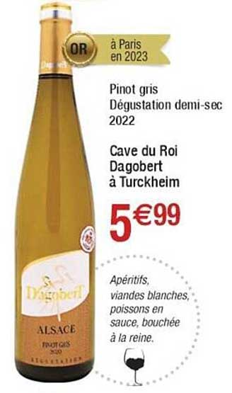 pinot gris dégustation demi-sec 2022 cave du roi dagobert à turckheim