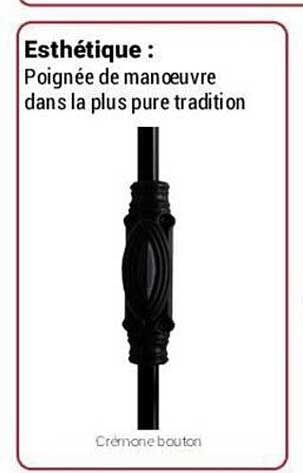 poignée de manœuvre dans la plus pure tradition