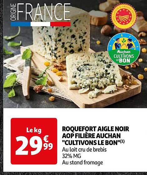 roquefort aigle noir aop filière auchan "cultivons le bon"