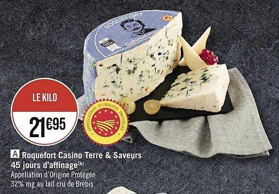 roquefort casino terre & saveurs 45 jours d'affinage
