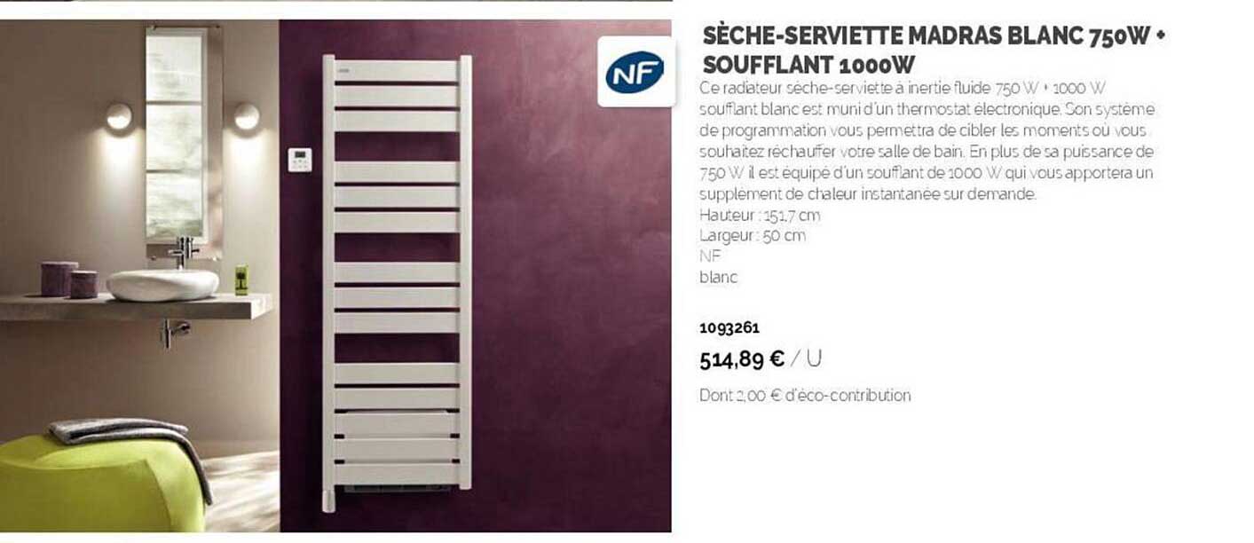 sèche-serviette madras blanc 750 w  + soufflant 1000 w