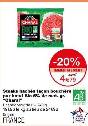 steaks hachés façon bouchère pur bœuf bio 5% de mat.gr. "charal"