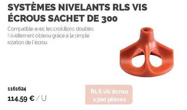 systèmes nivelants rls vis écrous sachet de 300