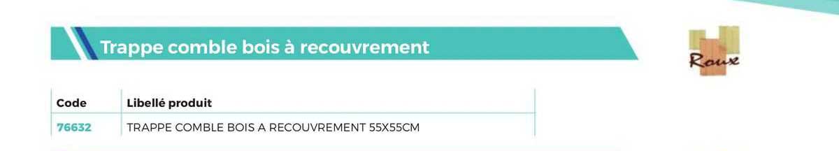 trappe comble bois à recouvrement roux