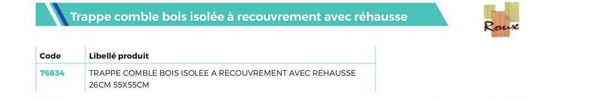 trappe comble bois isolée à recouvrement avec réhausse roux