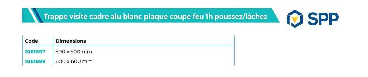 trappe visite cadre alu blanc plaque coupe feu 1h poussez/lâchez spp