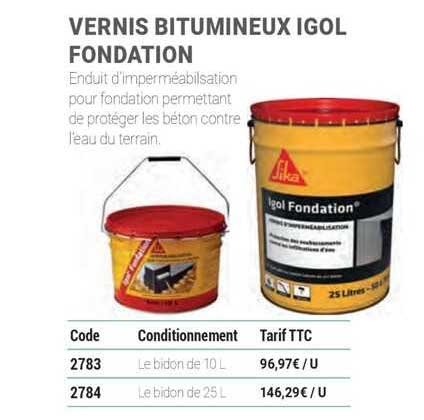 vernis bitumineux igol fondation sika