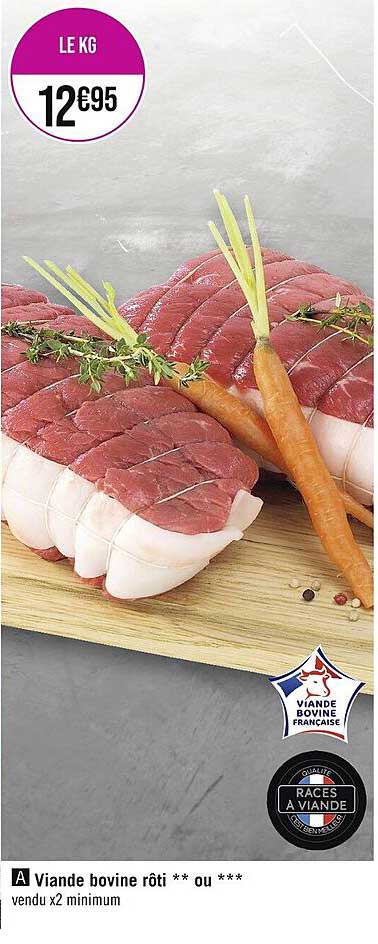 Viande Bovine Roti** Ou ***