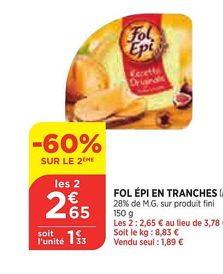 fol épi en tranches