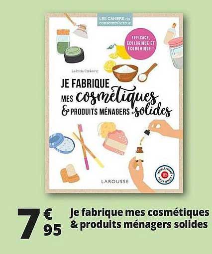 je fabrique mes cosmétiques & produits ménagers solides
