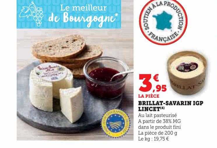 brillat-savarin igp lincet