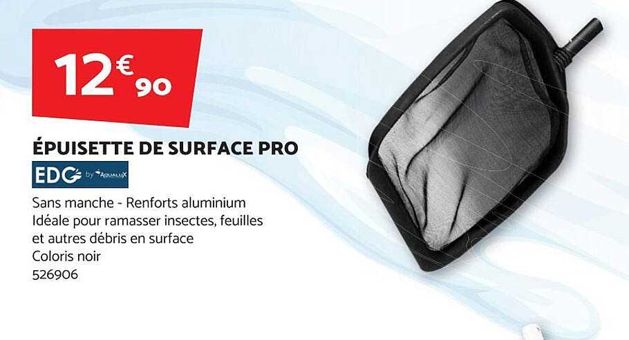 épuisette de surface pro edg