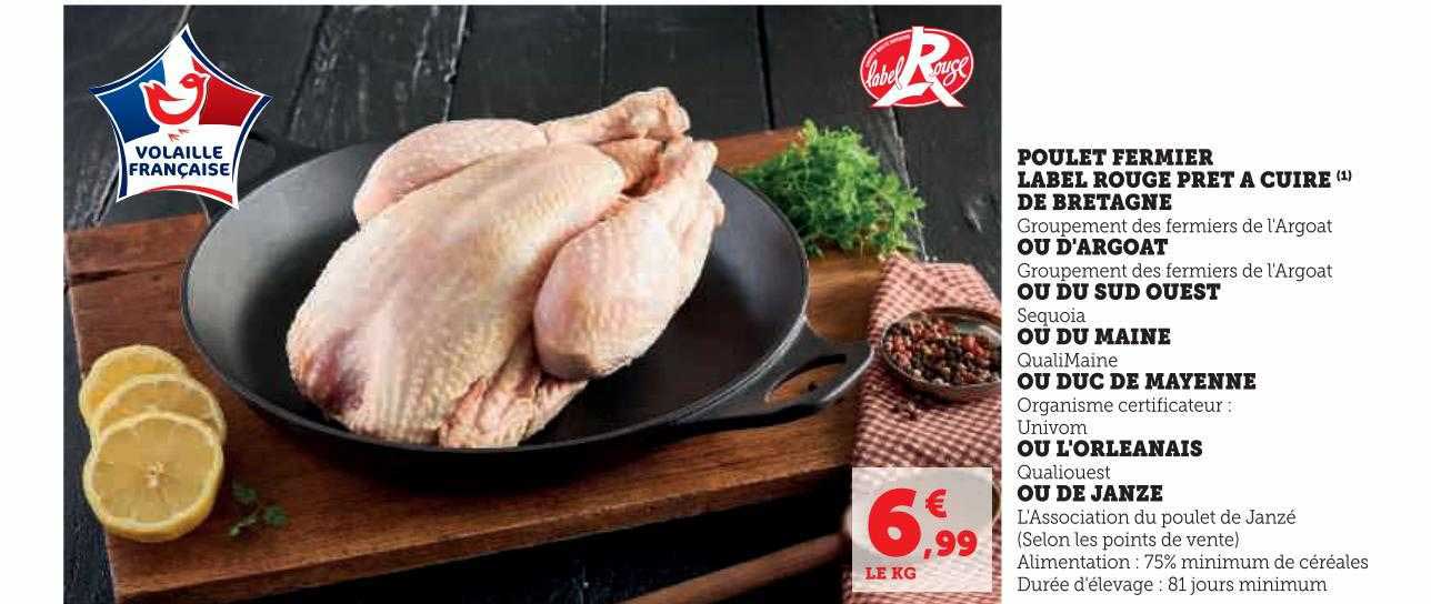 poulet fermier label rouge prêt de bretagne, ou d'argoat, ou du sud ouest ou du maine ou duc de mayenne ou l'orléanais ou de janze