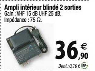 ampli intérieur blindé 2 sorties