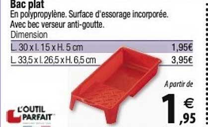 bac plat l'outil parfait