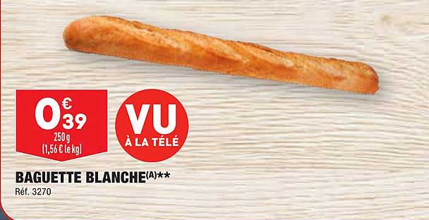 Baguette Blanche