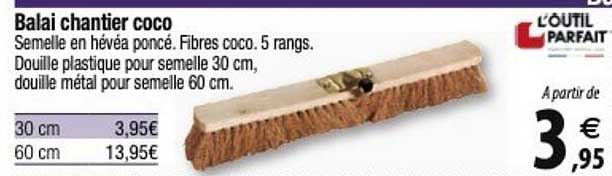 balai chantier coco l'outil parfait