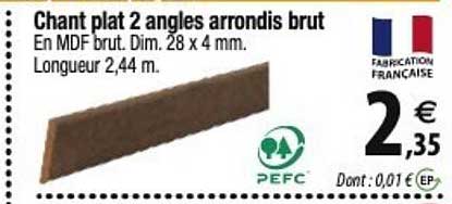 chant plat 2 angles arrondis brut