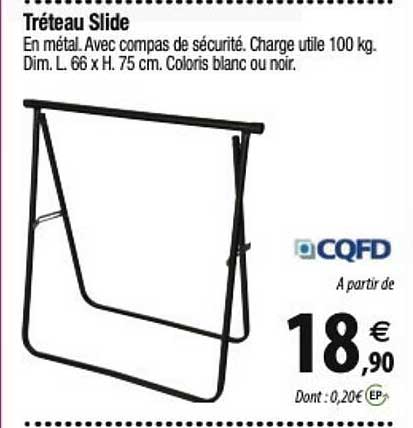 cqfd tréteau slide