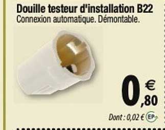 douille testeur d'installation b22