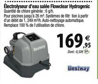 électrolyseur d'eau salée flowclear hydrogenic bestway