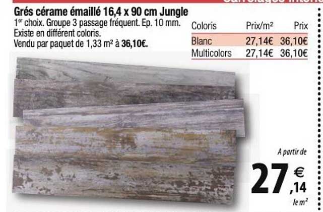 grés cérame émaillé 16,4 x 90 cm jungle