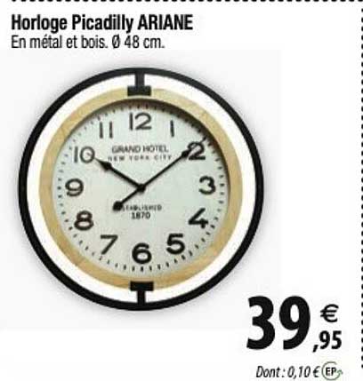 horloge picadilly ariane