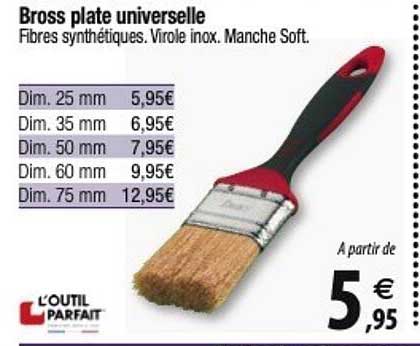 l'outil parfait bross plate universelle