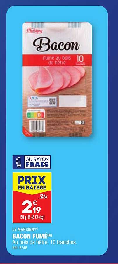 Le Marsigny Bacon Fumé