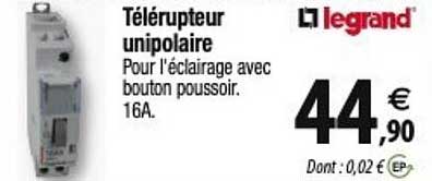 legrand télérupteur unipolaire