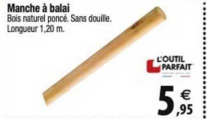 manche à balai l'outil parfait