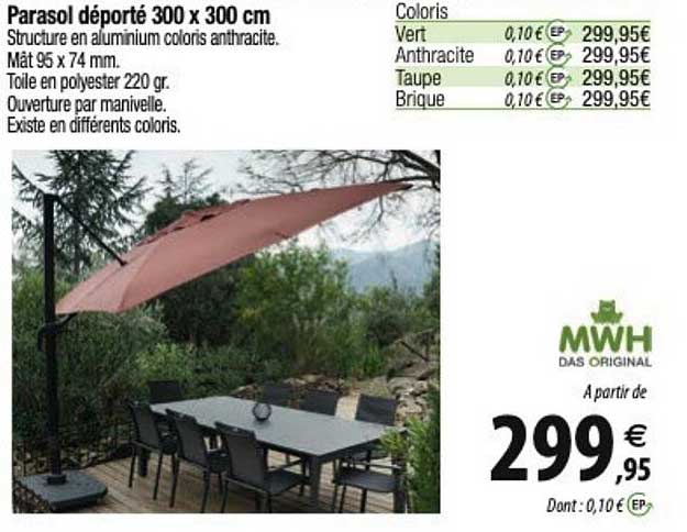 parasol déporté 300 x 300 cm mwh