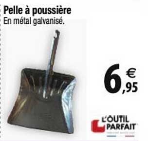 pelle à poussière l'outil parfait