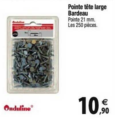 pointe tête large bardeau onduline