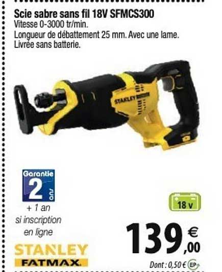 scie sabre sans fil 18v smfcs300 stanley fatmax