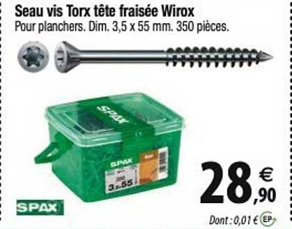 seau vis torx tête fraisée wirox spax