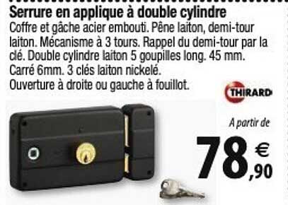 serrure en applique à double cylindre thirard