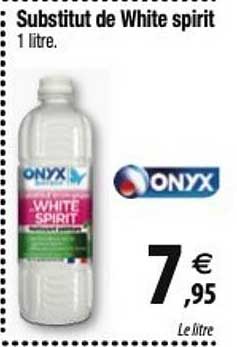 substitut de white spirit onyx
