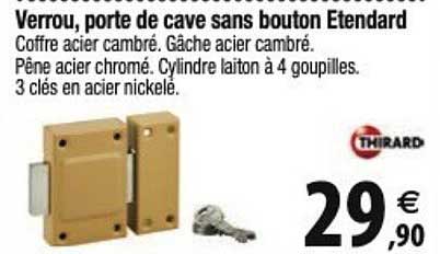 verrou, porte de cave sans bouton etendard