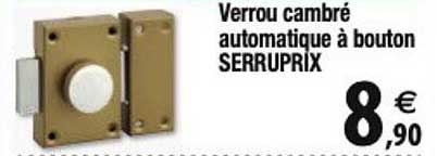 verrou cambré automatique à bouton serruprix