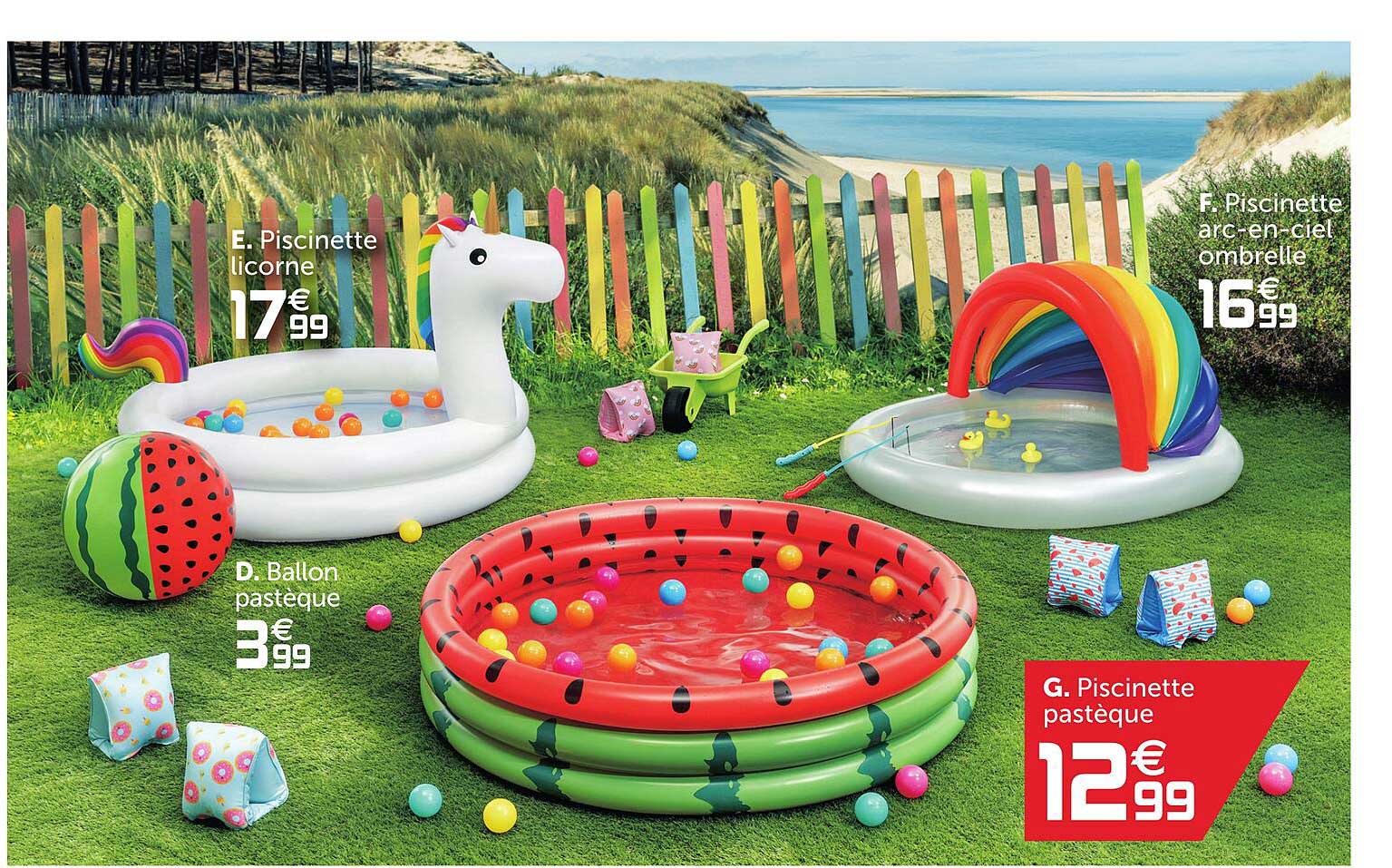 Ballon Pasteque, Piscinette Licorne, Piscinette Arc-en-ciel Ombrele, Piscinette Pasteque